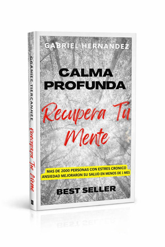 Calma Profunda - Recupera Tú Mente